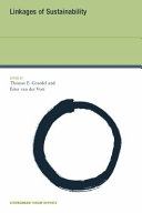 Linkages of sustainability / edited by Thomas E. Graedel and Ester van der Voet ; program advisory committee, Thomas E. Graedel [and others].