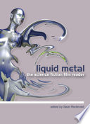 Liquid metal : the science fiction film reader / edited by Sean Redmond.