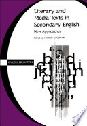 Literary and media texts in secondary English : new approaches /