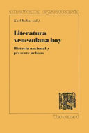 Literatura venezolana hoy : historia nacional y presente urbano / Karl Kohut (ed.).