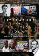 Literature and politics today : the political nature of modern fiction, poetry, and drama / M. Keith Booker, editor.