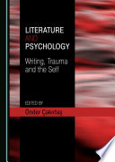 Literature and psychology : writing, trauma and the self /