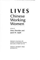 Lives, Chinese working women / edited by Mary Sheridan and Janet W. Salaff.