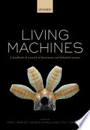 Living machines : a handbook of research in biomimetic and biohybrid systems /