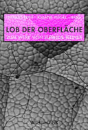 Lob der Oberflache : zum Werk von Elfriede Jelinek /