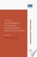 Local governance, economic development and institutions / edited by Georgina M. Gómez, Peter Knorringa.