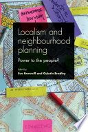 Localism and neighbourhood planning : power to the people? /