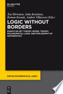 Logic without borders / edited by Asa Hirvonen, Juha Kontinen, Roman Kossak and Andres Villaveces.