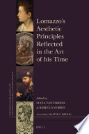 Lomazzo's aesthetic principles reflected in the art of his time /