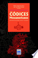 Los Codices mesoamericanos : registros de religion, politica y sociedad /