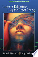 Love in education & the art of living /