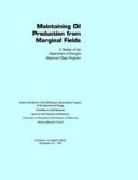 Maintaining oil production from marginal fields : a review of the Department of Energy's reservoir class program / National Research Council.