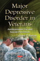 Major depressive disorder in veterans : antidepressant use and suicide prevention /