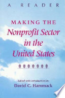 Making the nonprofit sector in the United States : a reader /