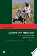 Malnutrition in Afghanistan scale, scope, causes, and potential response /