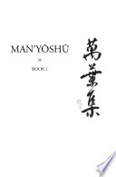 Man'y?osh?u : a new English translation containing the original text, kana transliteration, romanization, glossing and commentary.