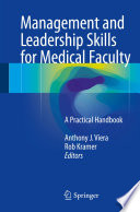 Management and leadership skills for medical faculty : a practical handbook /