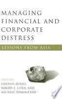 Managing financial and corporate distress : lessons from Asia /