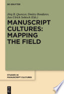 Manuscript cultures : mapping the field /
