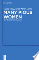 Many pious women : edition and translation /