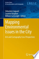 Mapping environmental issues in the city : arts and cartography cross perspectives /