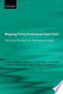 Mapping policy preferences from texts : statistical solutions for manifesto analysts /