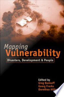 Mapping vulnerability : disasters, development, and people /