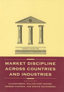 Market discipline across countries and industries / edited by Claudio Borio [and others].