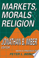 Markets, morals & religion /