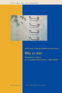 Mas es mas : sociedad y cultura en la Espana democratica, 1986-2008 /