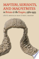 Masters, servants, and magistrates in Britain and the Empire, 1562-1955 /