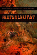 Materialitat : Herausforderungen Fur Die Sozial- und Kulturwissenschaften /