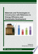 Materials and technologies in construction with reference to energy efficiency and sustainable development /