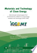 Materials and technology of clean energy : selected peer-reviewed papers from 2nd International Conference on Clean Energy Materials and Technology (ICCEMT 2019) /