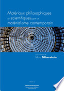 Materiaux philosophiques et scientifiques pour un materialisme contemporain.