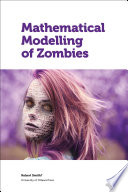 Mathematical modelling of zombies /