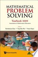 Mathematical problem solving : Yearbook 2009, Association of Mathematics Educators / editors, Berinderjeet Kaur, Yeap Ban Har, Manu Kapur.