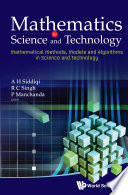 Mathematics in science and technology : mathematical methods, models and algorithms in science and technology, proceedings of the Satellite Conference of ICM 2010, India Habitat Centre & India Islamic Cultural Centre, New Delhi, India, 14-17 August 2010 /