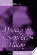 Meaning and representation in history / edited by Jorn Rusen.