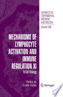 Mechanisms of lymphocyte activation and immune regulation XI : B cell biology / edited by Sudhir Gupta [and others].