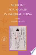 Medicine for women in imperial China /