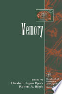 Memory / edited by Elizabeth Ligon Bjork, Robert A. Bjork.