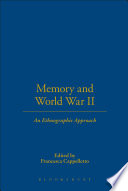 Memory and World War II : an ethnographic approach /