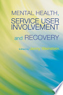 Mental health, service user involvement and recovery /