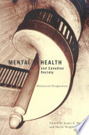 Mental health and Canadian society : historical perspectives /