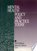 Mental health policy and practice today /