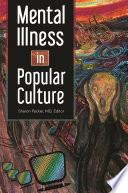 Mental illness in popular culture / Sharon Packer, editor.
