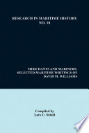 Merchants and mariners : selected maritime writings of David M. Williams / compiled by Lars U. Scholl.