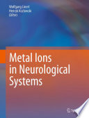 Metal ions in neurological systems /