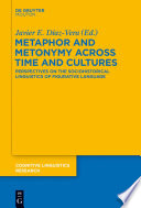 Metaphor and Metonymy across Time and Cultures Perspectives on the Sociohistorical Linguistics of Figurative Language